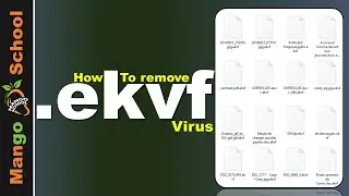 Ekvf file virus ransomware [.Ekvf] removal and decrypt .Ekvf files 2021