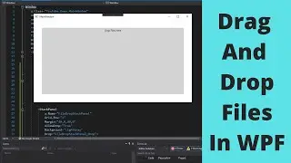 How to Drag and Drop Files in WPF - WPF Tutorial and Drag and Drop Example