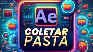 Como Coletar Pasta de Projeto do After Effects 2024!