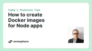 How to Create Docker Images for Node Apps