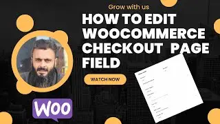 How to Edit WooCommerce Checkout Page Fields | Using Plugin Free