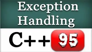 Introduction to Exception Handling | try, catch and throw | C++ Tutorial