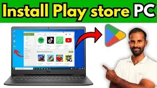 ✅How to Install Play Store in Laptop/PC | Google Play Store - 2024