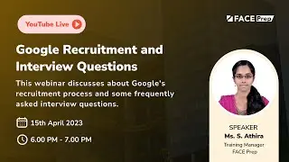 Google Recruitment & Interview Questions webinar | FACE Prep Placement Training Webinar #13