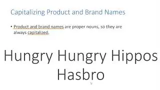 Capitalize Product and Brand Names.