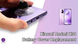 Xiaomi Redmi K30 Battery Cover&Camera Glass  Replacement