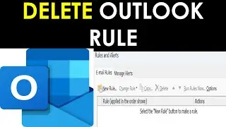 How to Delete a Rule Created in Outlook? | How to Remove Outlook Rules? | Delete Rules in Outlook