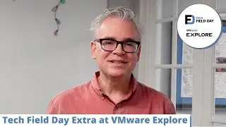 Gestalt IT and Tech Field Day are Headed to VMware Explore US 2022!