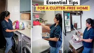 Essential Tips for a Clutter Free HOME | Easy Steps to a More Organized and Clean Home