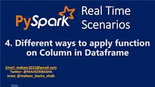 4. Different ways to apply function on Column in Dataframe using PySpark | 