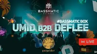 📹 Umid b2b Deflee - Live  @gazgolder  (BassmaticBOX) / Melodic House & Indie Dance