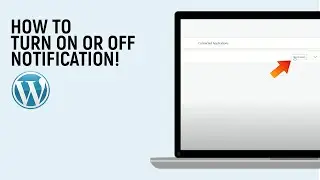 How to Turn ON or OFF Notifications on WordPress [LATEST]