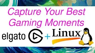 How To Record Your Gaming On Linux Using An Elgato HD - A Step-By-Step Guide For Mint & Ubuntu