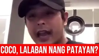COCO MARTIN, NAGSALITA NA! LALABAN DAW NG PATAYAN?