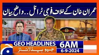 DG ISPR Clear Statement Related Imran Khan | Geo News 6 AM Headlines | 6th Sep 2024