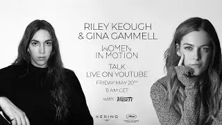 Riley Keough & Gina Gammell - Kering Women in Motion Talk - Cannes 2022