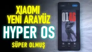 Xiaomi Yeni Güncellemesi HYPER OS / Hyper OS Tüm Özellikler