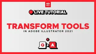 LIVE Tutorial: Illustrator's Transform Tools