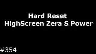 Hard Reset HighScreen Zera S Power