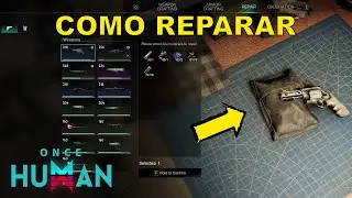 ONCE HUMAN - Como reparar/consertar armas e armaduras