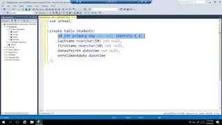 How To Create a Microsoft SQL Server Database Table | Microsoft SQL Server 2017 for Everyone