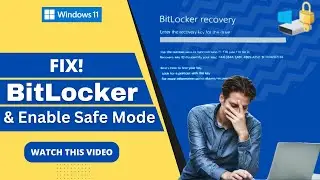 BitLocker Blocking to enter into Safe Mode? FIX NOW! (Windows 11)