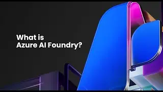 What is Azure AI Foundry?