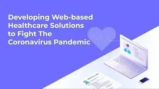 Developing a Healthcare Web App to Fight Coronavirus