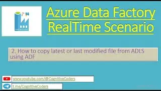 How to copy latest or last modified file from ADLS Gen2| Azure Data Factory | Real Time Scenario