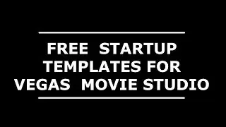 Free project startup templates for Vegas Movie Studio