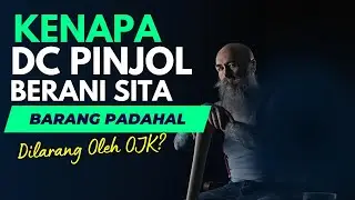 Kenapa DC Pinjol Berani Nekat Sita Barang Nasabah Galbay? SOLUSI & RESIKO GAGAL BAYAR PINJOL 2023!