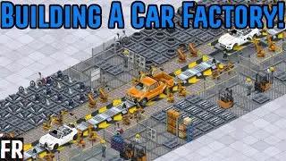 Building A Car Factory! - Production Line