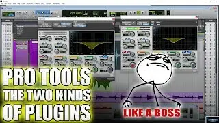 PRO TOOLS | The Two Different Kinds of Plugins [LIKE A BOSS!] 🌟