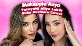 MAKEUP IN ANYA GERALDINE SAMPE CURHAT PACAR BARU ANYA !