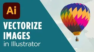 Raster to Vector: How to Vectorize, Upscale, and Edit Images in Illustrator -Graphic Design Tutorial