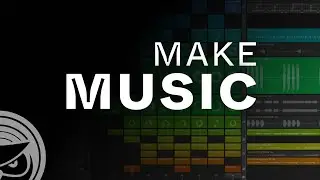 How to Make Music