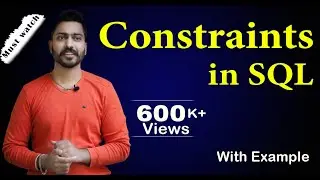 Lec-58: Constraints in SQL in Hindi | DBMS