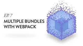 Creating Multiple Bundles for Multiple Pages with Webpack - Ep. 7