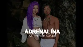 WD feat. Victoria Müller | Adrenalina (REMIX)