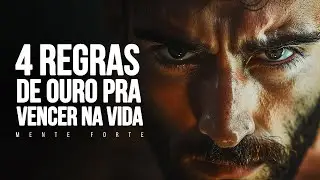 AS 4 REGRAS ESSENCIAIS PRA VENCER NA VIDA | Mente Forte