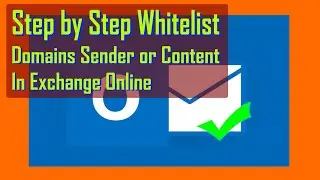 Whitelist Email Domains Senders or Content in Microsoft Exchange Online