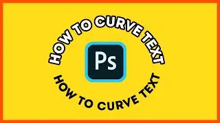 How to Curve Text in Photoshop | Tutorial for Photoshop CS5, CS6 and CC