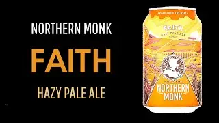 Northern Monk Faith