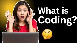 What is Coding? Explained for Beginners! | CodeByRushi