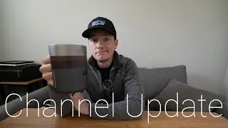 Channel Update!