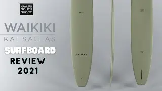 Kai Sallas WAIKIKI Surfbaord Review 2021