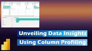 Mastering Data Insights: Power BI Column Profiling Tutorial | MiTutorials