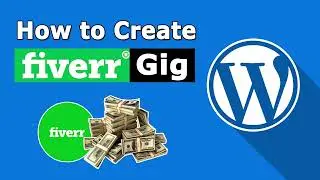 How to Create Powerful WordPress Gig | Make Money on Fiverr