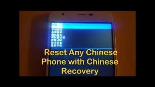 How to Factory Reset every China Android Phone with Chinese Recovery