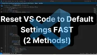 2 Easy Ways to Reset Visual Studio Code to Default (2024 Guide)